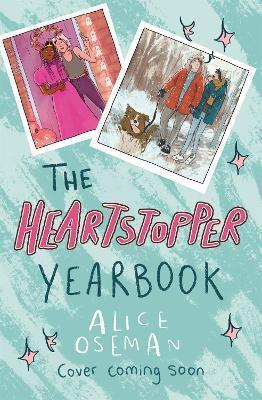 Kniha: The Heartstopper Yearbook - 1. vydanie - Alice Osemanová