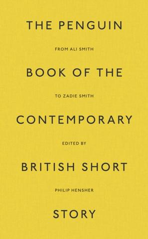 Kniha: The Penguin Book of the Contemporary British Short Story - Philip Hensher