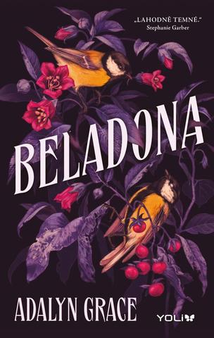 Kniha: Beladona - Beladona (1.díl) - 1. vydanie - Adalyn Grace