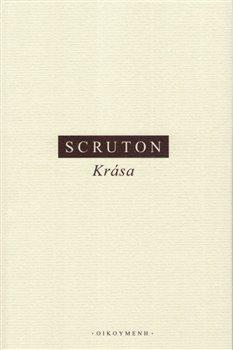 Kniha: Krása - Roger Scruton