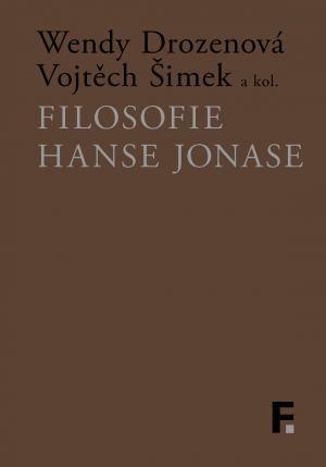 Kniha: Filosofie Hanse Jonase - Wendy Drozenová