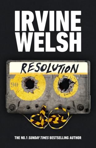 Kniha: Resolution - 1. vydanie - Irvine Welsh