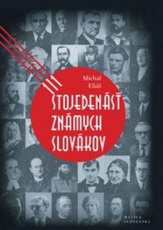 Kniha: Stojedenásť známych Slovákov - 1. vydanie - Michal Eliáš