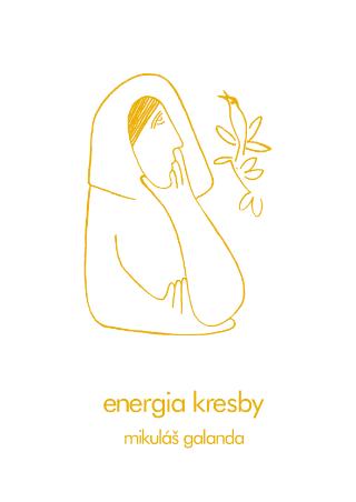 Kniha: Energia kresby - Mikuláš Galanda