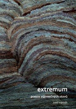 Kniha: Extremum - Poezie výjimečných stavů - Josef Vojvodík