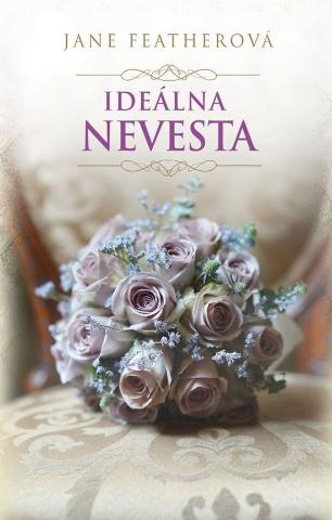 Kniha: Ideálna nevesta - 1. vydanie - Jane Featherová