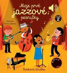 Kniha: Moje prvé jazzové pesničky - 1. vydanie - Emilie Collet