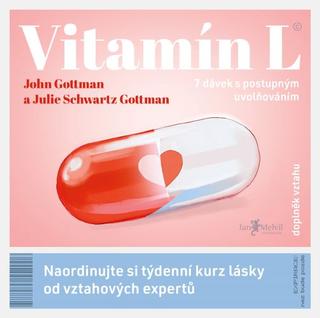 Kniha: Vitamín L - Naordinujte si týdenní kurz lásky od vztahových expertů - Julie Schwartz Gottman