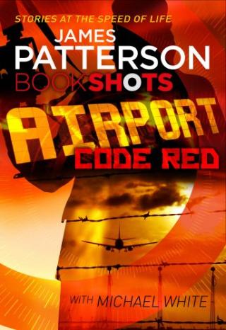 Kniha: Airport: Code Red - James Patterson