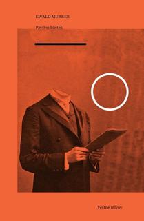 Kniha: Pavilon kůstek - Ewald Murrer