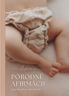Kniha: Pôrodné afirmácie - Kroky k tebe - Jana Krpalová Mračková