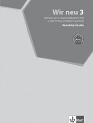 Kniha: Wir neu 3 (A2.2) – metodická příručka + CD [tištěná] - 1. vydanie