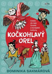Kniha: Kočkohlavý orel - Dominika Sakmárová