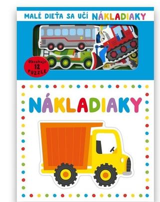 Kniha: Malé dieťa sa učí: Nákladiaky - 1. vydanie - Gareth Williams