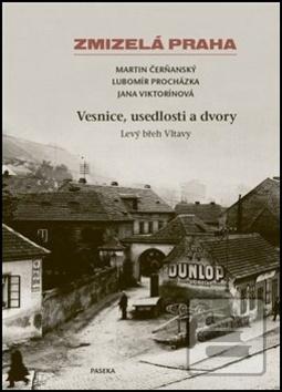 Vesnice, usedlosti a dvo… (Martin Čerňanský; Lubomír Procházka; Jana Viktorínová)