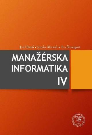 Kniha: Manažérska informatika IV - Jozef Stašák