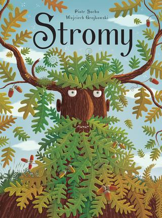 Kniha: Stromy - Piotr Socha, Wojciech Grajkowski