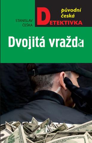 Kniha: Dvojitá vražda - 1. vydanie - Stanislav Češka