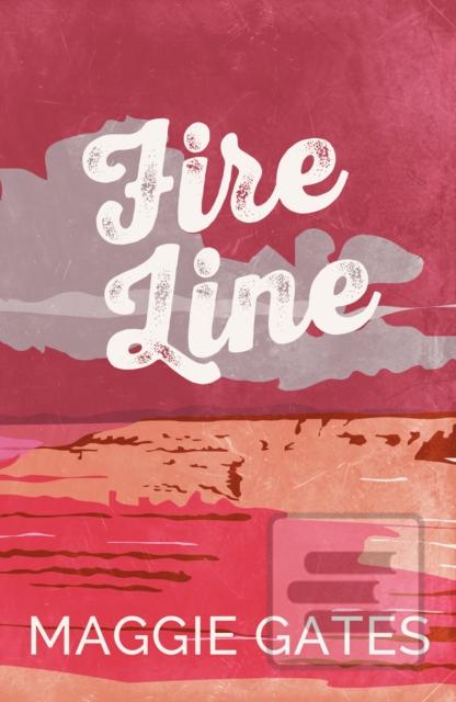 Fire Line (Maggie Gates)
