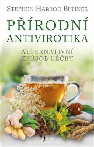 Kniha: Přírodní antivirotika - Alternativní způsob léčby - 1. vydanie - Stephen H. Buhner