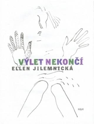 Kniha: Výlet nekončí - Elenn Jilemnická