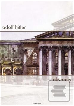 Kniha: Akvarely - 2. vydanie - Adolf Hitler