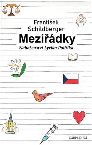 Kniha: Meziřádky - Náboženství, lyrika, politika - 1. vydanie - František Schildberger