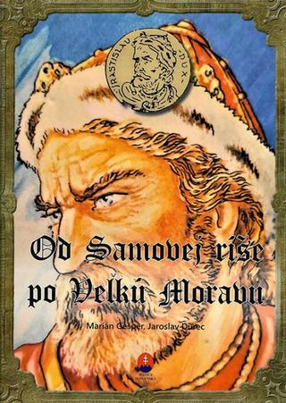 Kniha: Od Samovej ríše po Veľkú Moravu - pracovný zošit - 1. vydanie - Marián Gešper, Jaroslav Durec