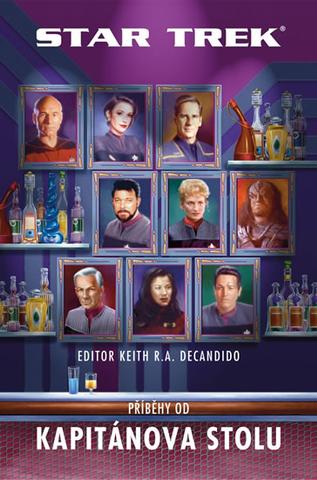 Kniha: Star Trek - Píběhy od Kapitánova stolu - 1. vydanie - Keith R. A. DeCandido