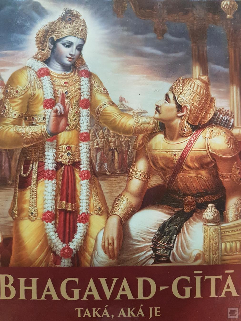 Kniha: Bhagavad-Gítá - Taká, aká je - Śrí Śrímad A.C.Bhaktivedanta Swami Prabhupáda