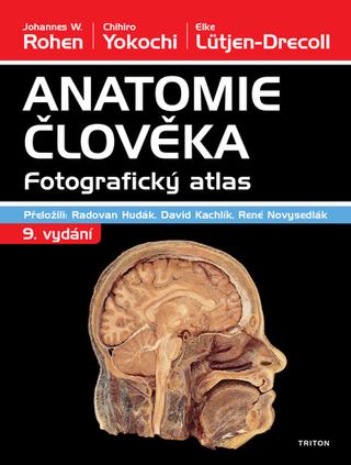 Kniha: Anatomie člověka - Fotografický atlas - 9. vydanie - Johannes W. Rohen