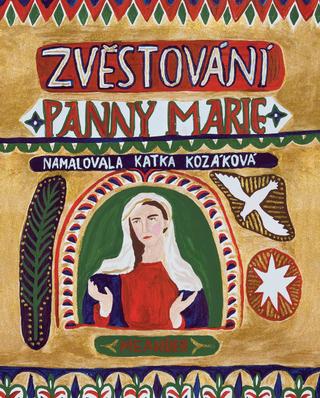 Kniha: Zvěstování Panny Marie - 1. vydanie - Ivana Pecháčková