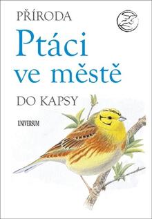 Kniha: Ptáci ve městě - Příroda do kapsy - 2. vydanie