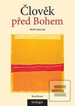 Člověk před Bohem (Petr Gallus)