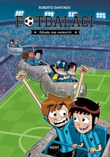 Kniha: Fotbaláci Záhada roje meteoritů - Roberto Santiago