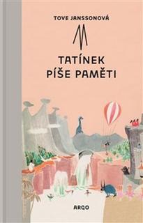 Kniha: Tatínek píše paměti - Tove Jansson