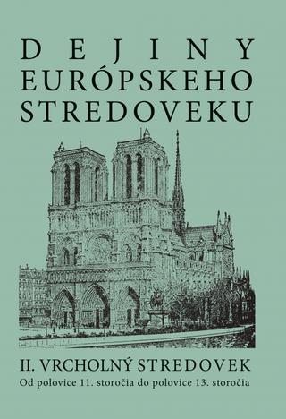 Kniha : Dejiny európskeho stredoveku - 1. vydanie