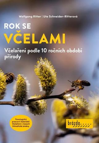 Kniha: Rok se včelami - Včelaření podle 10 ročních období přírody - 1. vydanie - Wolfgang Ritter