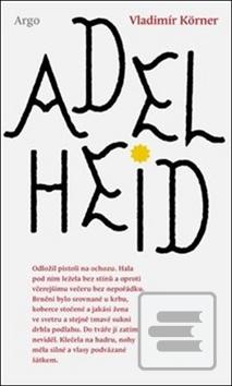 Kniha: Adelheid - Vladimír Körner