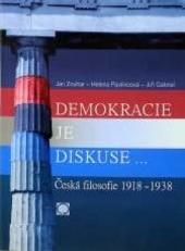 Kniha: Demokracie je diskuse - Jan Zouhar; Helena Pavlincová; Jiří Gabriel