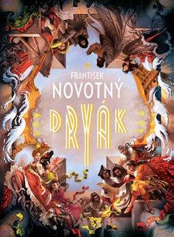 Kniha: Dryák - František Novotný