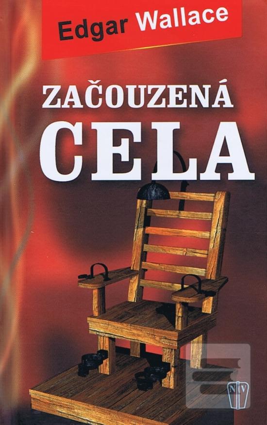 Kniha: Začouzená cela - Edgar Wallace
