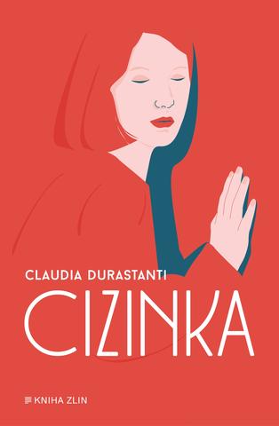 Kniha: Cizinka - Claudia Durastanti