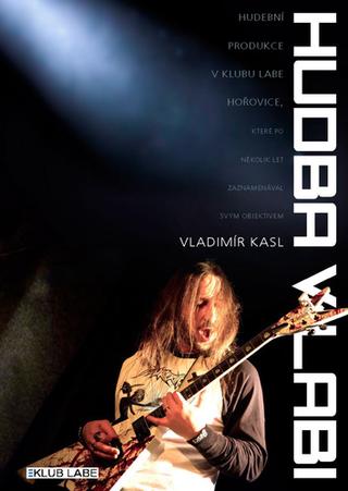 Kniha: Hudba v Labi - 1. vydanie - Vladimír Kasl