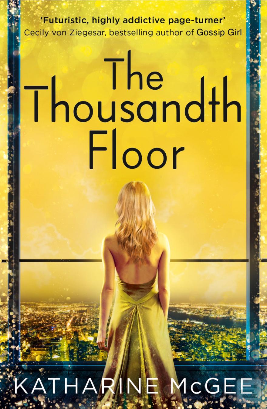 Kniha: The Thousandth Floor - Katharine McGeeová