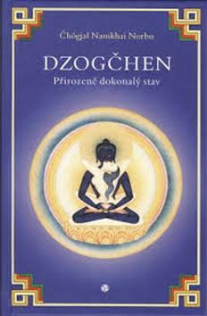 Kniha: Dzogčhen - Přirozeně dokonalý stav - autor neuvedený