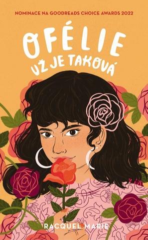 Kniha: Ofélie už je taková - 1. vydanie - Marie Racquel