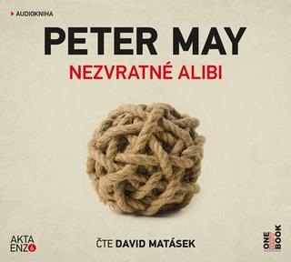 audiokniha: Nezvratné alibi - 1. vydanie - Peter May
