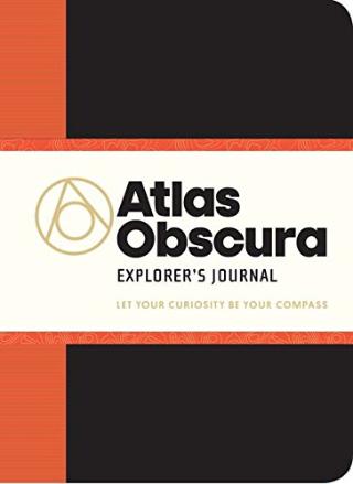 Kniha: Atlas Obscura Explorers Journal: Let Your Curiosity Be Your Compass - Joshua Foer