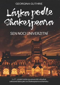 Kniha: Láska podle Shakespeara 3 - Sen noci univerzitní - 1. vydanie - Georgina Guthrie